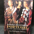 «Rainhas Medievais de Portugal - 17 Mulheres, 2 Dinastias, 4 Séculos de História»