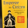 «From Emperor to Citizen - The Autobiography of Aisin-Gioro Pu Yi»»