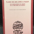 «Plano de Um Livro a Fazer - Os Cavaleiros do Amor ou a Religião da Razão»