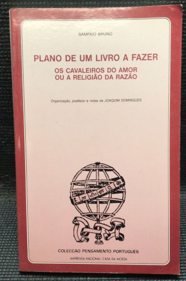 «Plano de Um Livro a Fazer - Os Cavaleiros do Amor ou a Religião da Razão»