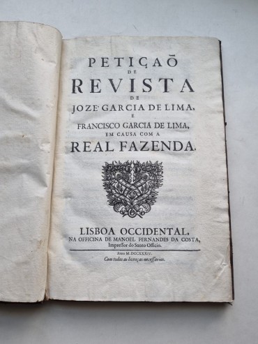 PETIÇÃO DE REVISTA DE JOZÉ GARCIA DE LIMA E FRANCISCO GRACIA DE LIMA EM CAUSA COM A REAL FAZENDA