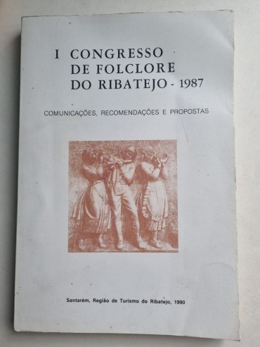 I CONGRESSO DE FOLCLORE DO RIBATEJO – 1987