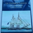 OS ÚLTIMOS NAVIOS DO IMPÉRIO PORTUGAL NO MAR