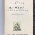 «Subsídios para a História das Guerras da Restauração no Mar e no Além Mar 2 Volumes»