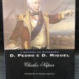 «D. Pedro e D. Miguel - A Guerra da Sucessão»