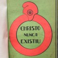 «Christo Nunca Existiu»