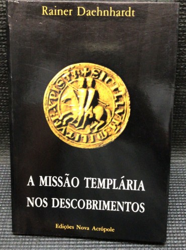 «A Missão Templária nos Descobrimentos»