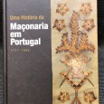 «Uma História da Maçonaria em Portugal 1727-1986»