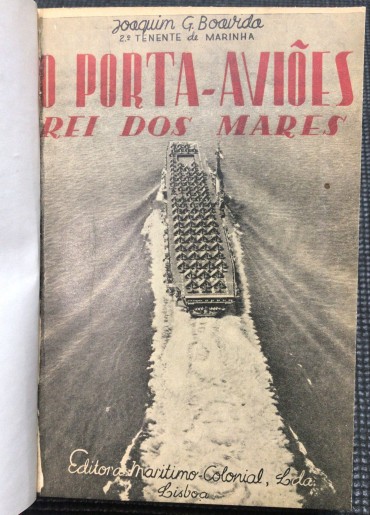 «O Porta-Aviões - Rei dos Mares»