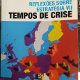 REFLEXÕES SOBRE ESTRATÉGIA VII TEMPOS DE CRISE