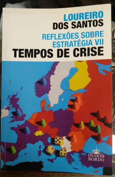 REFLEXÕES SOBRE ESTRATÉGIA VII TEMPOS DE CRISE