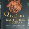 O MISTÉRIO DAS BANDEIRAS NEGRAS