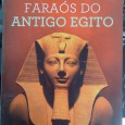 OS GRANDES FARAÓS DO ANTIGO EGIPTO