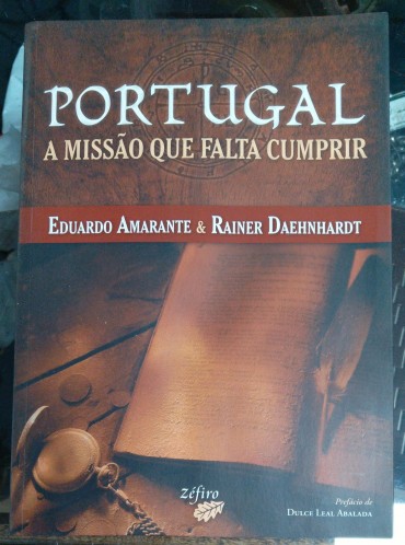 PORTUGAL A MISSÃO QUE FALTA CUMPRIR