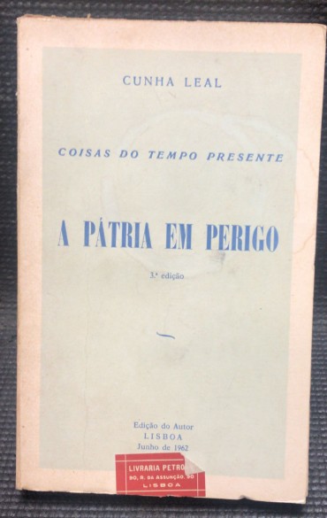 «Coisas do Tempo Presente - A Pátria em Perigo»