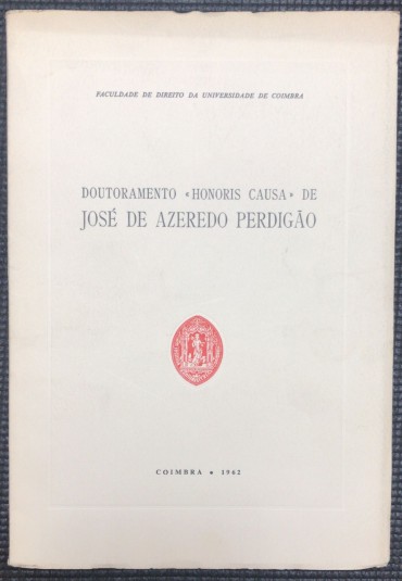 «Doutarento «Honoris Causa» de José de Azeredo Perdigão»