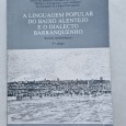 A LINGUAGEM POPULAR DO BAIXO ALENTEJO E O DIALECTO BARRANQUENHO