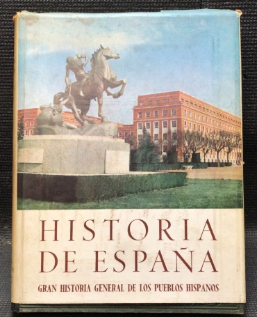 «Historia de Espana - Gran Historia General de Los Pueblos Hispanos»