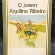 «O Jovem Aquilino Ribeiro - Ensaio biográfico e antológico na Lisboa da «belle époque» (1903-1908)»