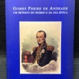 «Gomes Freire de Andrade - Um retrato do Homem e da sua época»