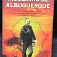 «Mouzinho de Albuquerque - Do Sertão de Moçambique ao Fausto das Cortes Europeias. Pelos Caminhos da Honra, da Glória e da Pátria»