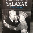 A DIPLOMACIA DE SALAZAR (1932-1949)