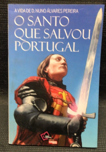 O SANTO QUE SALVOU PORTUGAL