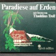 «Paradiese auf Erden»