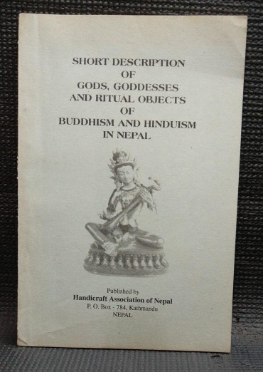 «Short Description of Gods, Goddesses and Ritual Objects of Buddhism and Hinduism in Nepal»