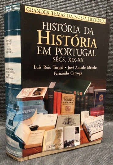 «História da História em Portugal Sécs. XIX-XX»