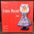 «Lisboa Mulher - Histórias e Memórias» 