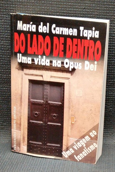 DO LADO DE DENTRO UMA VIDA NA OPUS DEI