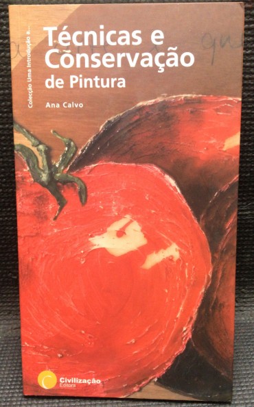 «Técnicas e Conservação de Pintura»