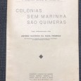 «Colónias sem Marinha são Quimeras»