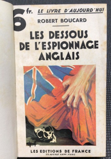 «Les Dessous de L' Espionnage Anglais»