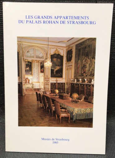 «Les Grands Appartements du Palais Rohan de Strasbourg»