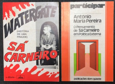 «Watergate Sá Carneiro - História de Uma Fraude / O Pensamento de Sá Carneiro em Política Externa»