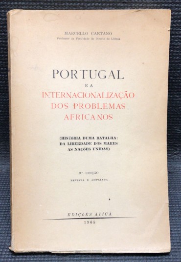 «Portugal e a Internacionalização dos Problemas Africanos» 