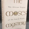 «The Moses Mystery - The African Origins of The Jewish People» 