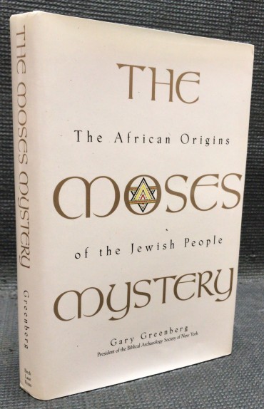 «The Moses Mystery - The African Origins of The Jewish People» 