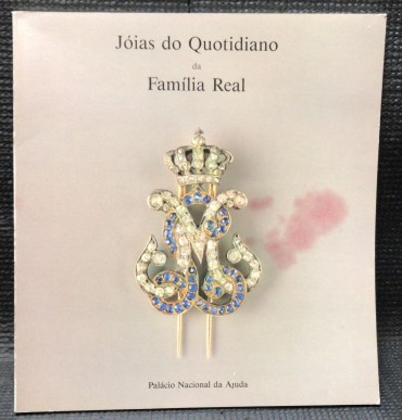 «Jóias do Quotidiano da Família Real» 