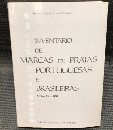 «Inventário de Marcas de Pratas Portuguesas e Brasileira - Século XV a 1887»