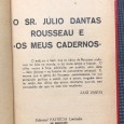 «O Sr. Júlio Dantas Rousseau e Os Meus Cadernos»