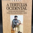 «A Tertúlia Ocidental - Estudos sobre Antero de Quental, Oliveira Martins, Eça de Queiroz e Outros»