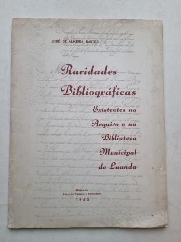 RARIDADES BIBLIOGRÁFICAS EXISTENTES NO ARQUIVO E NA BIBLIOTECA MUNICIPAL DE LUANDA