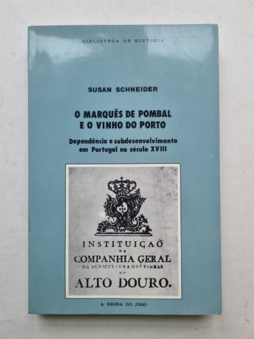 O MARQUÊS DE POMBAL E O VINHO DO PORTO