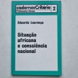 SITUAÇÃO AFRICANA E CONSCIÊNCIA NACIONAL