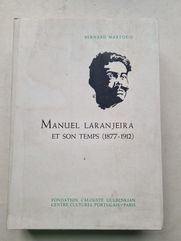 MANUEL LARANJEIRA ET SON TEMPS (1877-1912)