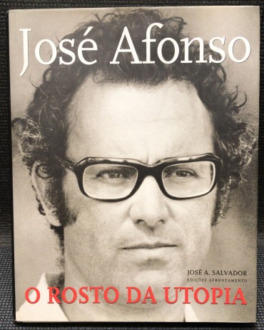 «José Afonso - O Rosto da Utopia»