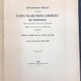 «Os Actos e Relações Politicas e Diplomaticas de Portugal com as Diversas Potencias do Mundo desde O Século XVI até Aos Nossos Dias»